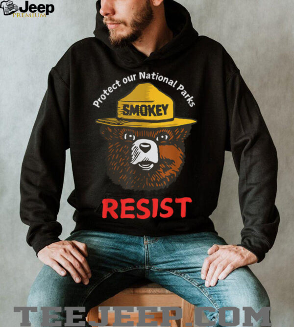 Retro Protect Our National Parks Smokey Resist Anti Trump T Shirt
