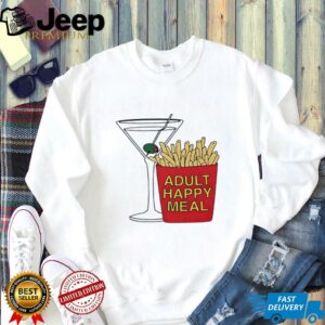 vBVDzqmk Adult happy meal martini and fries shirt3