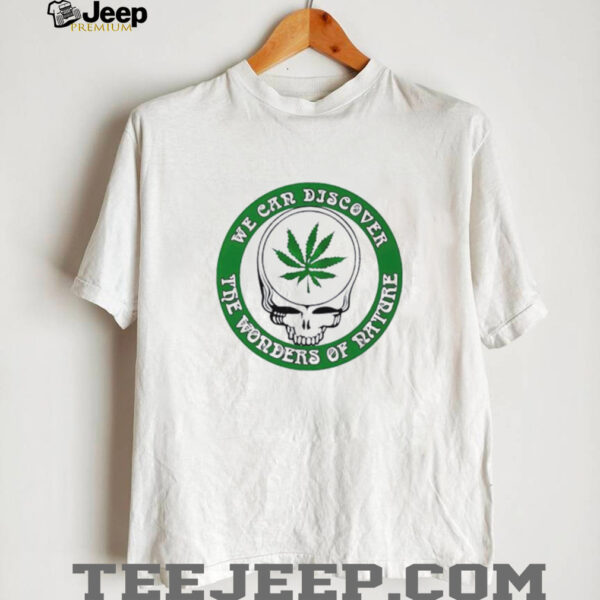 Grateful Dead we can discover the wonders of nature shirt