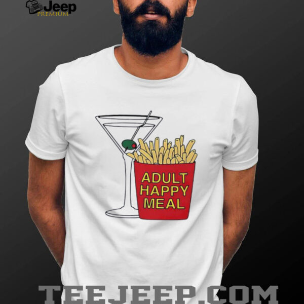 Adult happy meal martini and fries shirt