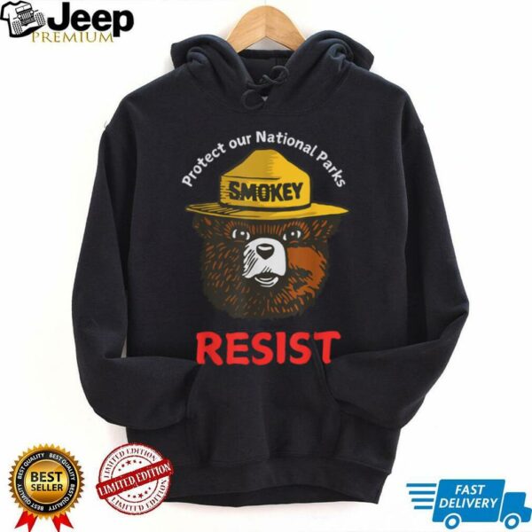 Retro Protect Our National Parks Smokey Resist Anti Trump T Shirt