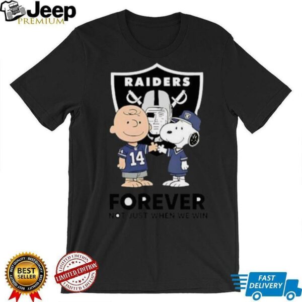 Las Vegas Raiders Charlie Brown Snoopy Raiders Forever Not Just When We Win shirt