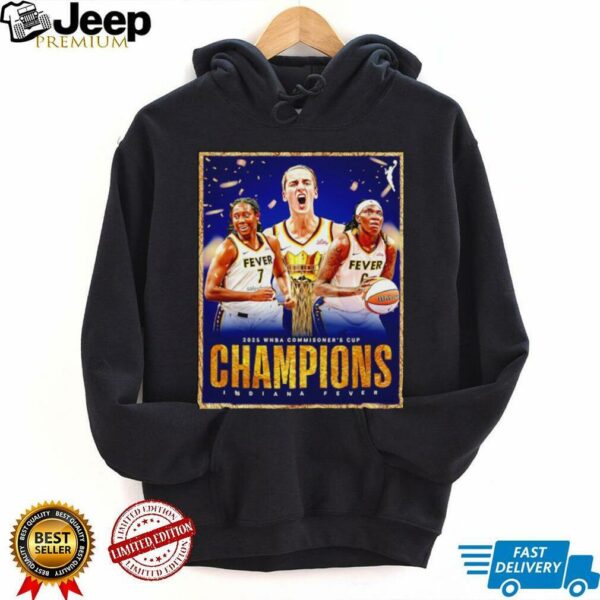 2025 WNBA Commissioner’s Cup Champions Indiana Fever poster shirt