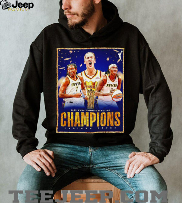 2025 WNBA Commissioner’s Cup Champions Indiana Fever poster shirt