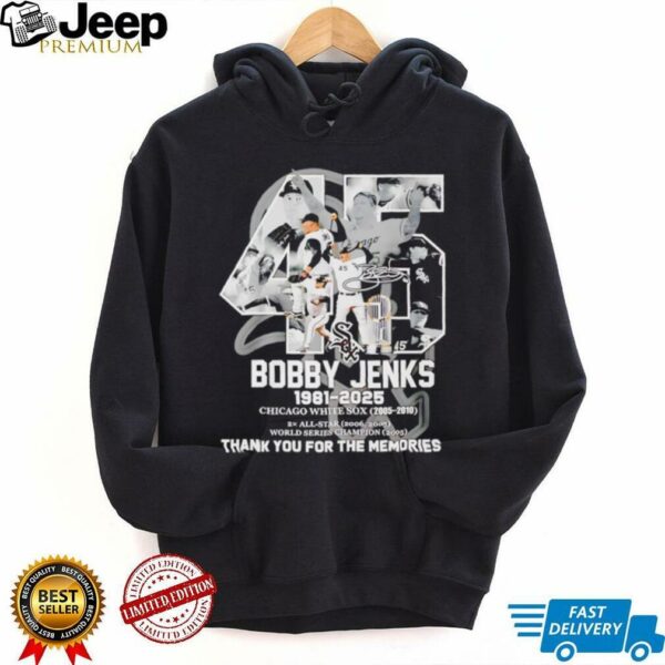 45 Bobby Jenks 1981 2025 Chicago White Sox thank you for the memories shirt