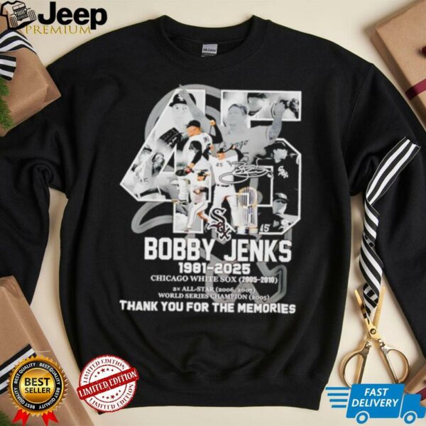 45 Bobby Jenks 1981 2025 Chicago White Sox thank you for the memories shirt