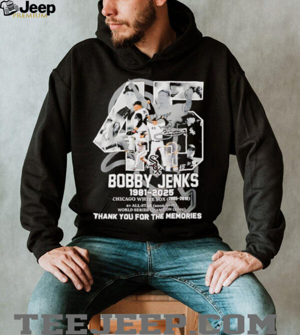 45 Bobby Jenks 1981 2025 Chicago White Sox thank you for the memories shirt