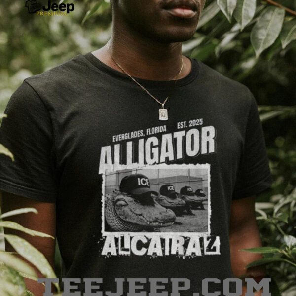 Alligator Alcatraz ICE Donald Trump Everglades shirt