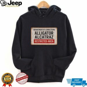 Alligator Alcatraz Restricted Area department of corrections shirt
