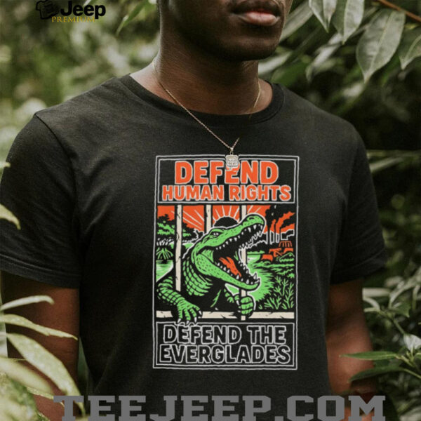 Alligator Alcatraz defend human rights defend the everglades shirt