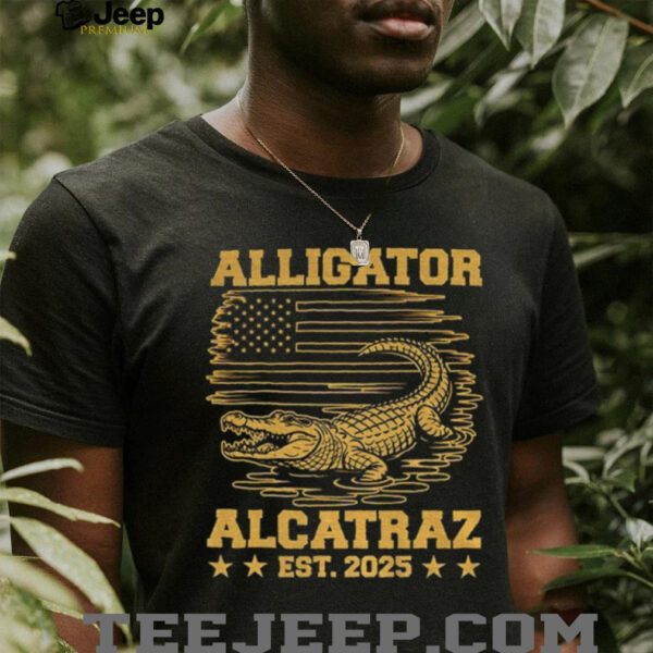 Alligator Alcatraz est 2025 shirt