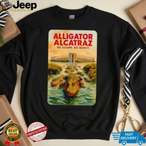 Alligator Alcatraz no escape no mercy shirt