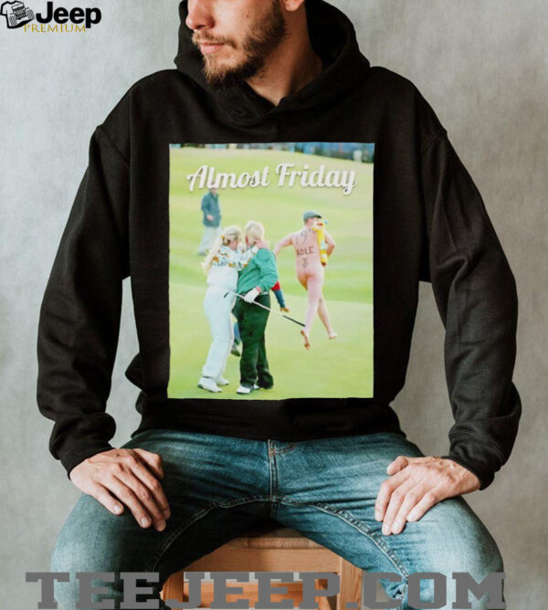 Almost Friday Day 19th Hole shirt