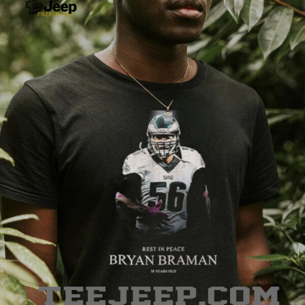 Bryan Braman Rest in Peace 38 Years old shirt