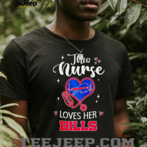 Buffalo Bills NFL this Nurse Appreciation Month 2025 shirt