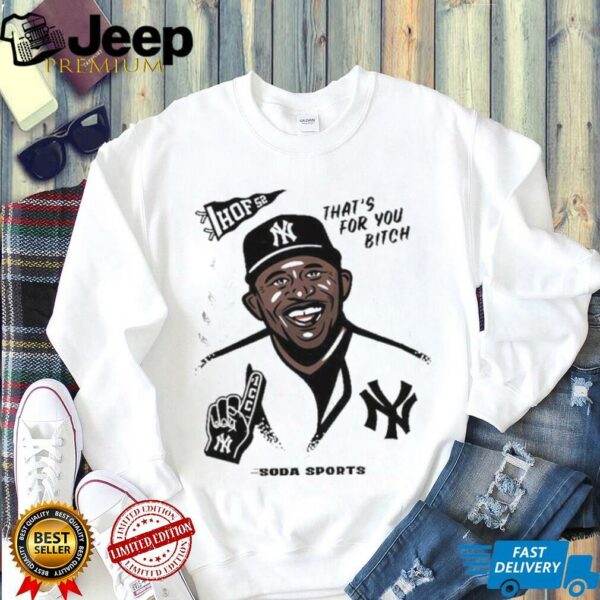 CC Sabathia HOF 52 That’s For You Btich Soda Sports New York Yankees Legend T shirts