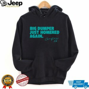 Cal Raleigh Big Dumper Just Homered Again SEA Baseball Shirt