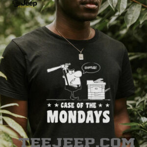 Case of the mondays shirt