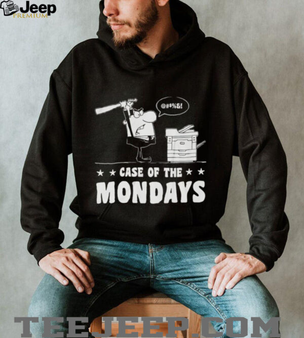 Case of the mondays shirt