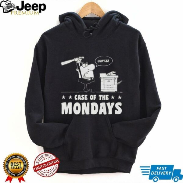 Case of the mondays shirt
