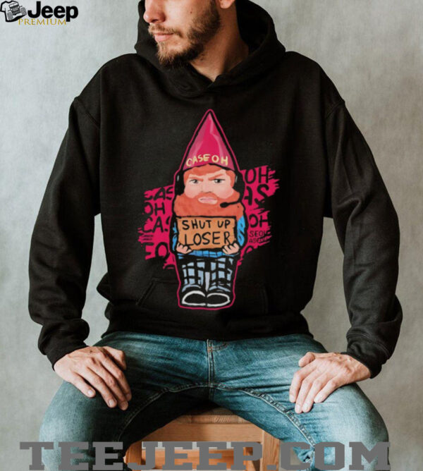 Caseoh shut up loser shirt