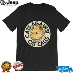 Cats against cat calls logo shirt