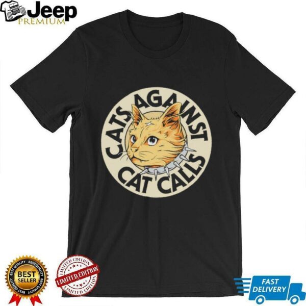 Cats against cat calls logo shirt