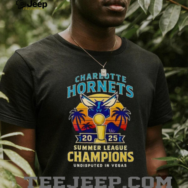 Charlotte Hornets 2025 Summer League Champions undisputed in Vegas shirt