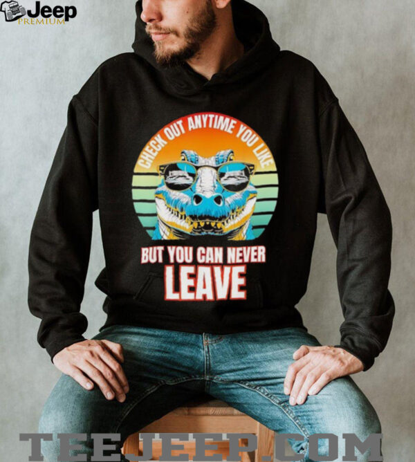 Check Out Anytime You Like But You Can Never Leave Alligator Vintage T shirt