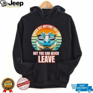 Check Out Anytime You Like But You Can Never Leave Alligator Vintage T shirt