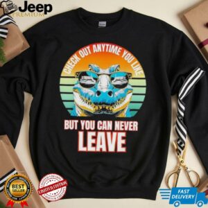 Check Out Anytime You Like But You Can Never Leave Alligator Vintage T shirt