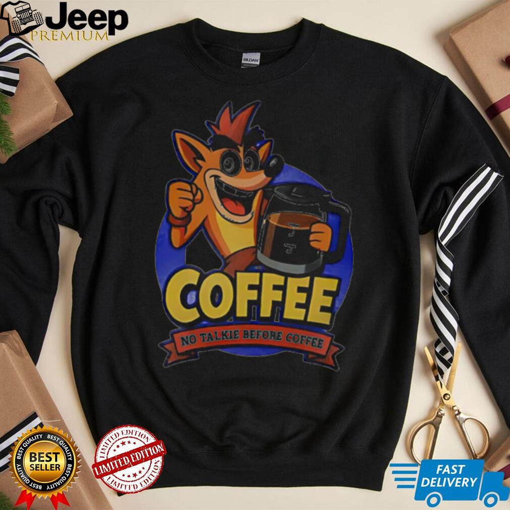 Coffee no talkie before coffee shirt design with a coffee mug or steam