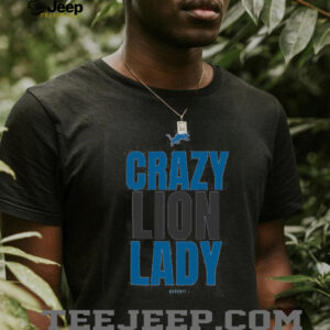 Crazy Lion lady Detroit Lion logo shirt