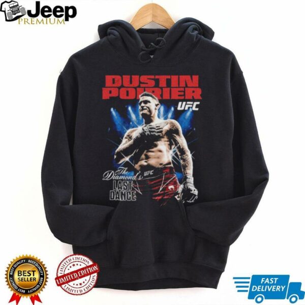 Dustin Poirier The Diamond UFC Champion Last Dance shirt