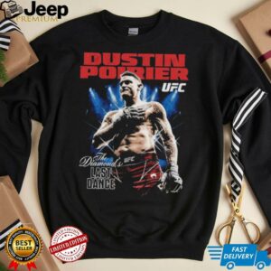 Dustin Poirier The Diamond UFC Champion Last Dance shirt