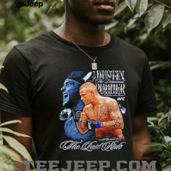Dustin Poirier The Last Ride UFC shirt