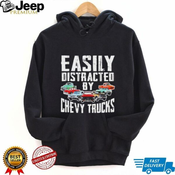 Easily distracted by chevy trucks shirt