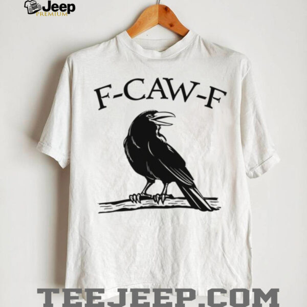 F Caw F Funny Raven Gothic Crow black Bird Humor shirt