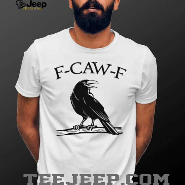 F Caw F Funny Raven Gothic Crow black Bird Humor shirt