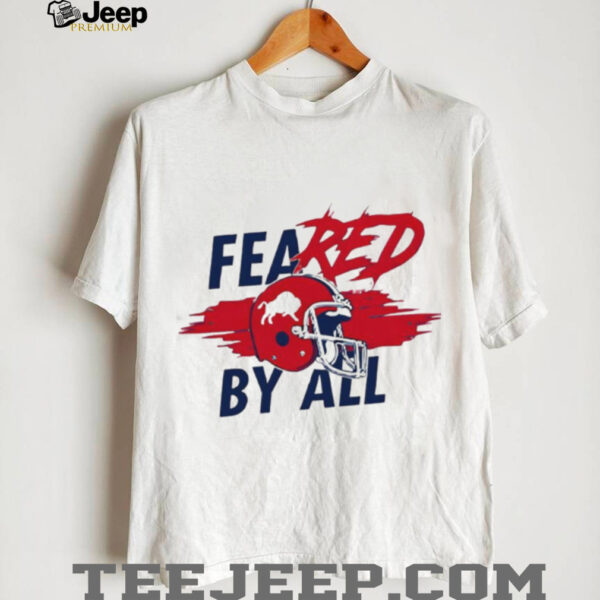 Feared By All Buffalo Bills 2025 shirt