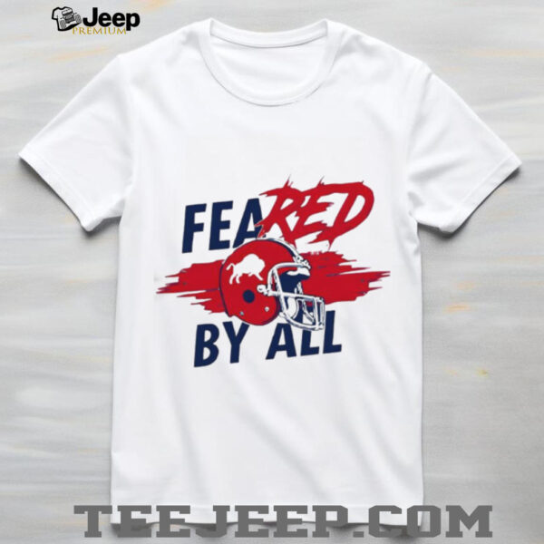 Feared By All Buffalo Bills 2025 shirt