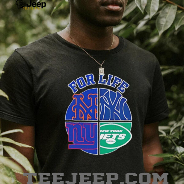 For life New York Yankees Mets Jets and Giants circle logos shirt