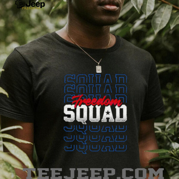 Freedom Squad 4th of July shirt