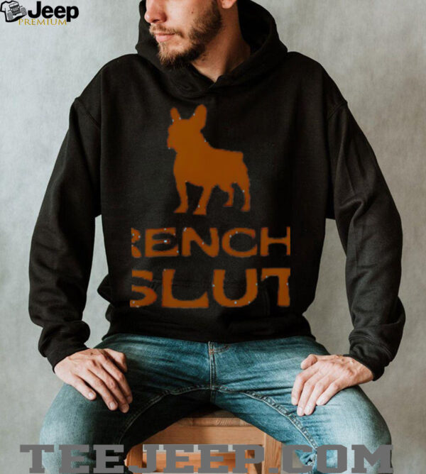 Frenchie Slut French Bulldog silhouette shirt