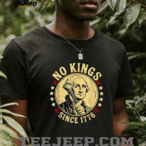 George Washington no Kings since 1776 shirt