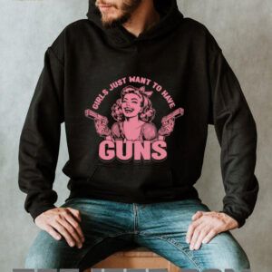 Girls just want to have guns shirt