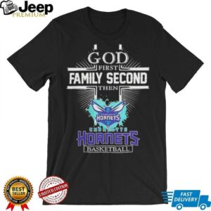 God First Family Second Then Charlotte Hornets Basketball Shirt