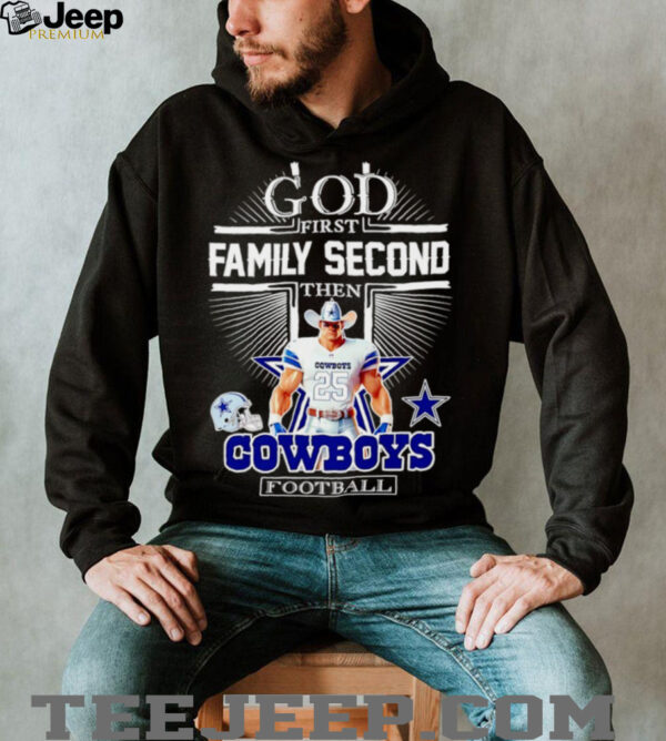 God first family second then Dallas Cowboys Football mascot shirtGod first family second then Dallas Cowboys Football mascot shirt