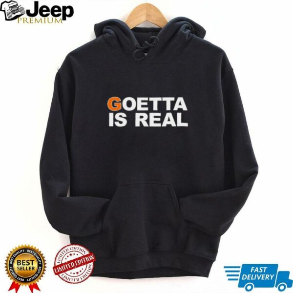 Goetta is real shirt