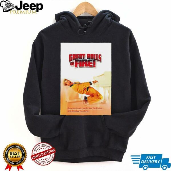 Great Balls f Fire shirt